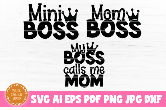 Boss Mom Daughter Baby SVG Graphics for Crafts