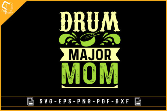 Drum Major Mom Drummer Sublimation Graphics for Crafts