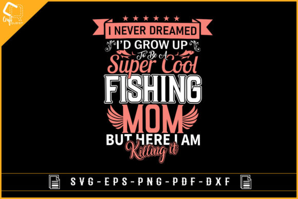 Fishing Lovers Design for Mother's Day Graphics