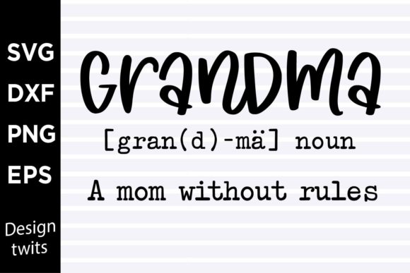 Grandma a Mom Without Rules SVG Review