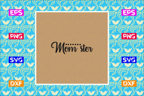 Halloween SVG Design, Mom Ster for Crafts and Graphics