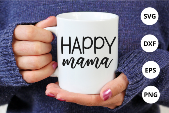 Happy Mama Svg Design for Silhouette - A Graphic Crafts Asset Review
