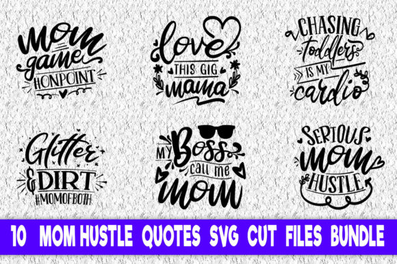 Mom Hustle Quotes Bundle Review