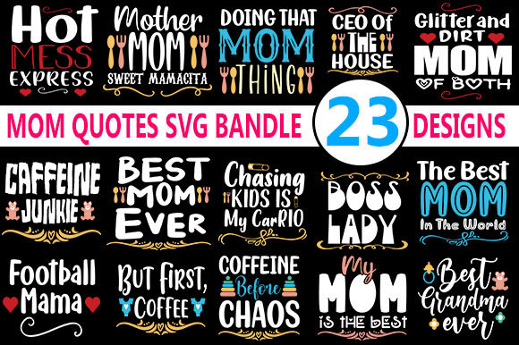 Mom Love Quotes Bundle for Crafts and Graphics
