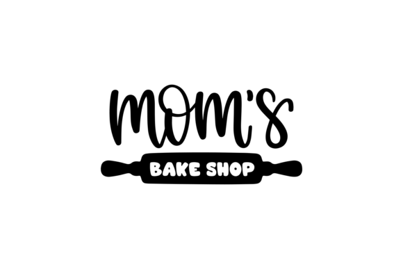 Mom s Bake Shop Graphics for Crafts and Creative Projects