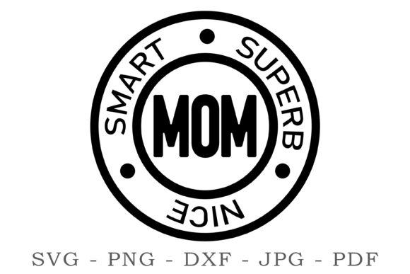 Mother's Day SVG - Mama SVG - Grandma Graphics for Crafts